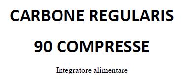 CARBONE REGULARIS 90 COMPRESSE - Parafarmacia Mostacciano